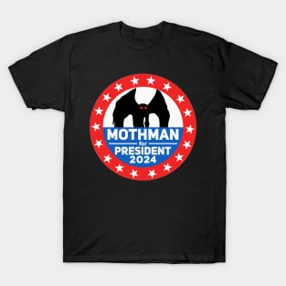 Mothman for President 2024 , Funny Bumper T-Shirt